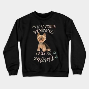 Yorkshire Terrier Yorkie Mama Funny Dog Gifts Crewneck Sweatshirt